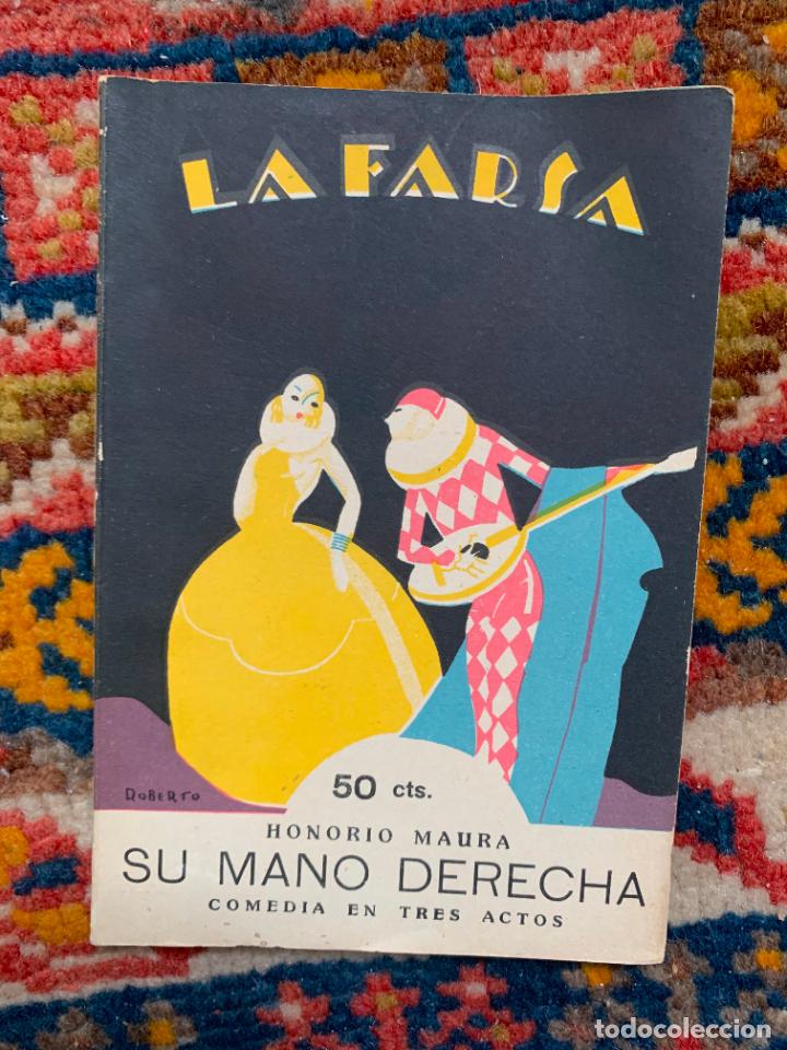 Libri antichi: la mano derecha honorio maura la farsa n&ordm; 20 madrid 1928 muy buen estado