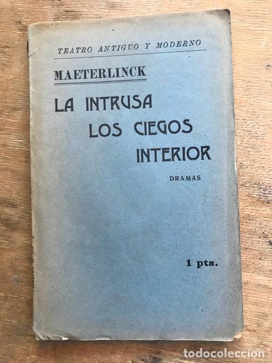 Libros antiguos: MAETERLINCK. LA INTRUSA - LOS CIEGOS - INTERIOR. - Foto 1