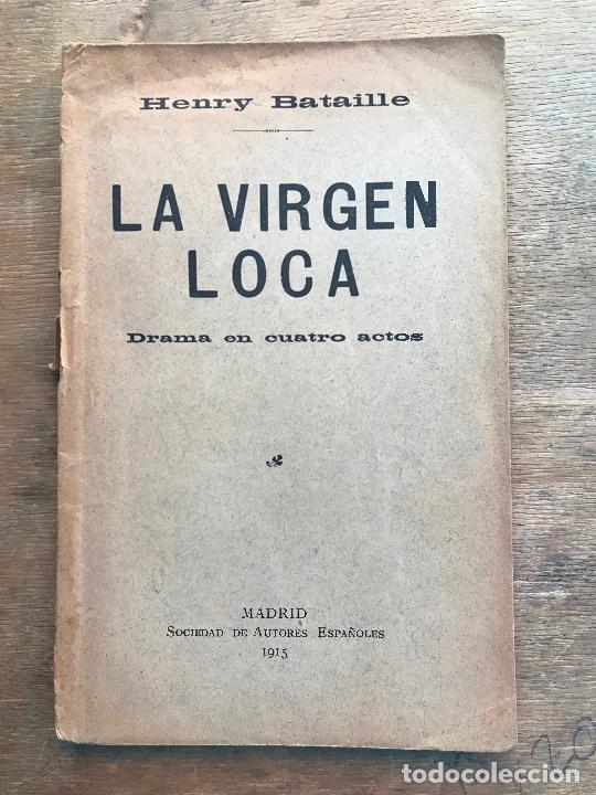 Libros antiguos: LA VIRGEN LOCA. HENRY BATAILLE. - Foto 1