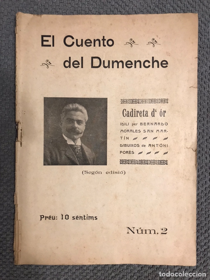 Livres anciens: EL CUENTO DEL DUMENCHE CADIRETA D&rsquo;OR No.2, Idili per Bernardo Morales San Mart&iacute;n (a.1908)