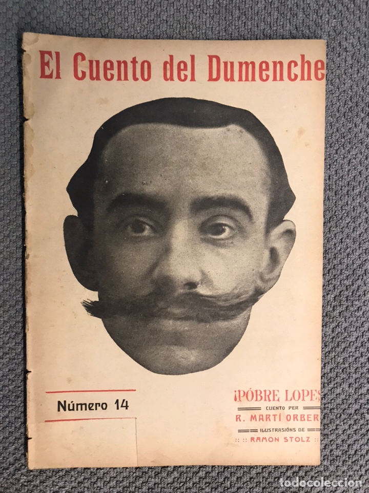 Livres anciens: EL CUENTO DEL DUMENCHE No.14, POBRE LOPES!!, per R. Marti Orber (a.1914)