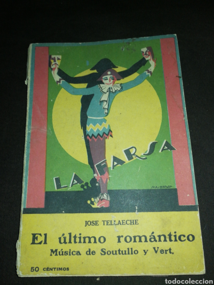 Libros antiguos: A&Ntilde;O 1928, TEATRO, EL &Uacute;LTIMO ROM&Aacute;NTICO.