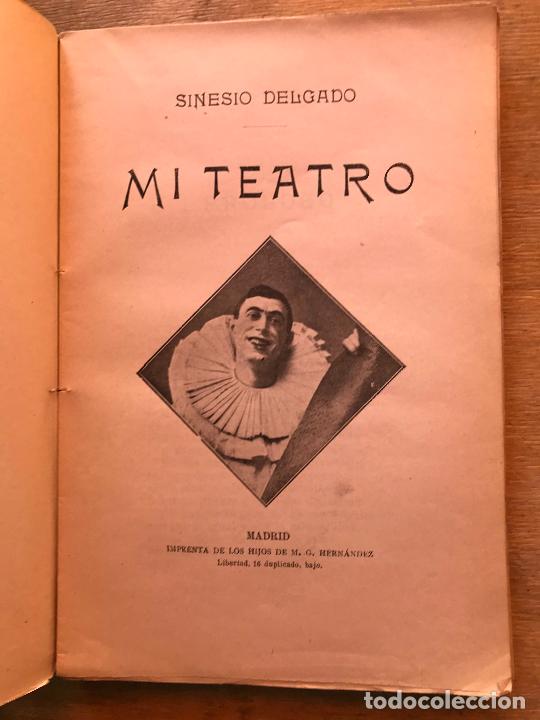 Libros antiguos: MI TEATRO. SINESIO DELGADO. - Foto 2