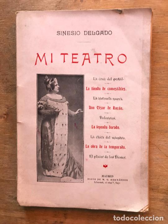Libros antiguos: MI TEATRO. SINESIO DELGADO. - Foto 1