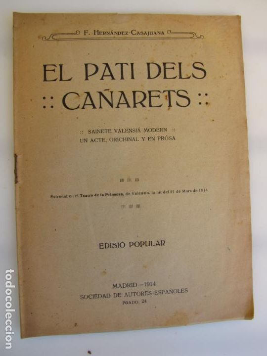 Livros antigos: 13,. El Pati dels Ca&ntilde;arets. Sainete en Valenci&aacute;. 1914
