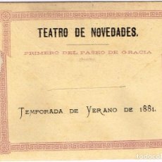 Libros antiguos: 1881 PROGRAMA DEL TEATRO DE NOVEDADES - PRIMERO DEL PASEO DE GRACIA - TEMPORADA DE VERANO 1881. Lote 225136820