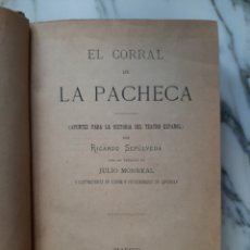 Libros antiguos: EL CORRAL DE LA PACHECA - RICARDO SEPÚLVEDA - 1888. Lote 227739970