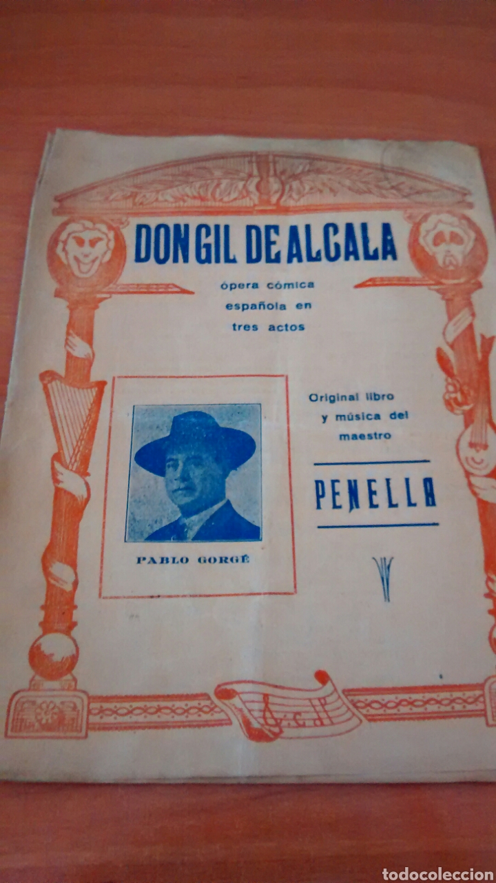 Livros antigos: DON GIL DE ALCALA. OPERA COMICA ESPA&Ntilde;OLA EN TRES ACTOS. LIBRO DEL MAESTRO PENELLA