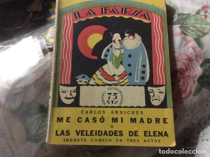 Livres anciens: La Farsa n&ordm; 12. Me cas&oacute; mi madre o Las veleidades de Elena por Arniches. a&ntilde;o 1927