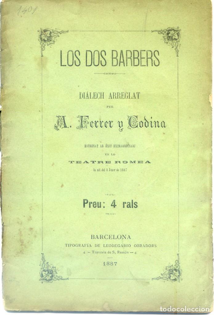 Libros antiguos: FERRER y CODINA, A. Los dos barbers. Dialech arreglat 1887 - Foto 1