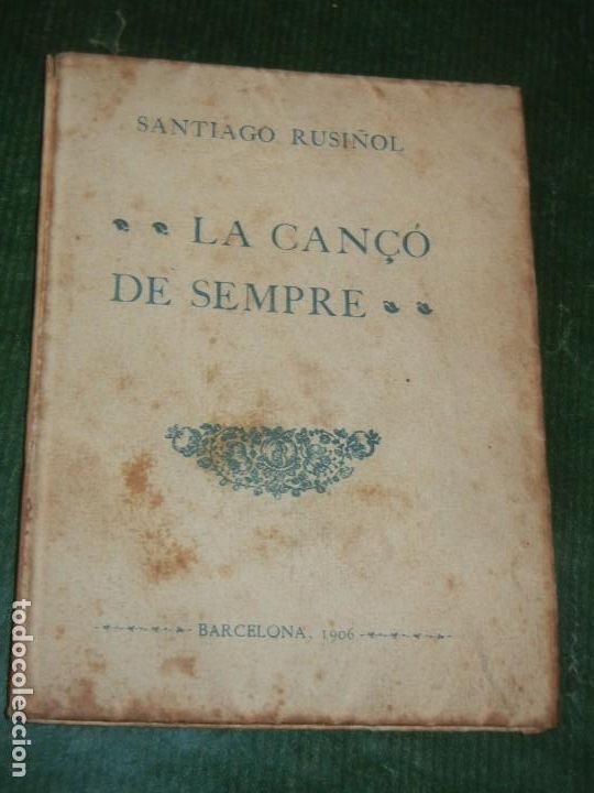 Libros antiguos: LA CAN&Ccedil;O DE SEMPRE. DIALEG DRAMATIC, DE SANTIAGO RUSI&Ntilde;OL - L'AVEN&Ccedil; 1906