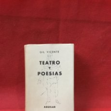 Libros antiguos: TEATRO Y POESIA / GIL VICENTE / COLECCIÓN CRISOL Nº 155 / AGUILAR 1946. Lote 233839675