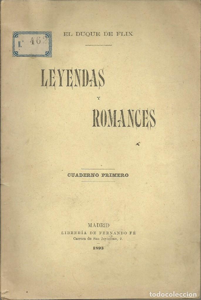 Old books: Flix, el Duque de. Leyendas y Romances. Dedicado y firmado,1893, 44 p&aacute;g.