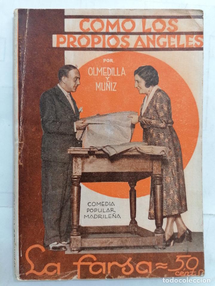Libros antiguos: COMO LOS ANGELES, COMEDIA POPULAR MADRILE&Ntilde;A, COLECCION LA FARSA, A&Ntilde;O 1931