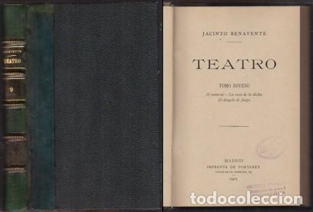 Old books: TEATRO TOMO NOVENO. AL NATURAL - LA CASA DE LA DICHA - EL DRAGON DE FUEGO - BENAVENTE, J - A-TEA-594