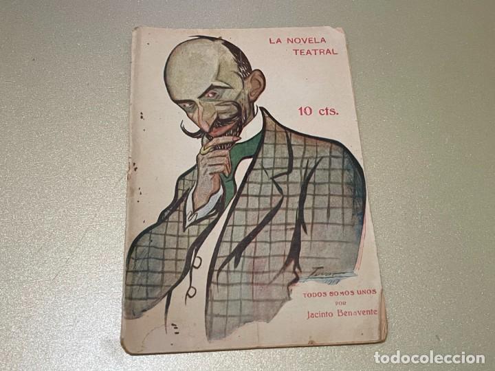 Livres anciens: TODOS SOMOS UNO DE JACINTO BENAVENTE SAINETE LIRICO EN UN ACTO Y EN PROSA 54 PAGINAS EDICION 1917