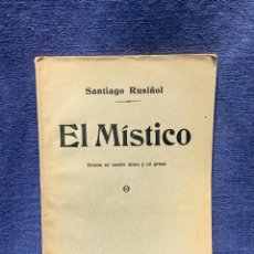 Libros antiguos: SANTIAGO RUSIÑOL DRAMA EN CUATRO ACTOS Y PROSA MADRID 1913 EL MISTICO 19X12,5CMS. Lote 236802740