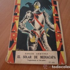 Libros antiguos: EL SOLAR DE MEDIACAPA. Lote 236927200