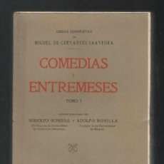 Libros antiguos: CERVANTES: COMEDIAS Y ENTREMESES. R. SCHEVILL Y A. BONILLA. 6 VOLÚMENES (COMPLETO) 1915. Lote 237649405