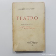 Libros antiguos: 1906. JACINTO BENAVENTE. LAS CIGARRAS HORMIGAS / MAS FUERTE QUE EL AMOR. Lote 238501890