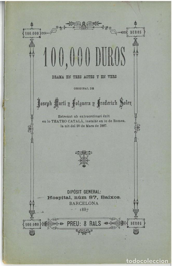 Antiquarische B&uuml;cher: MART&Iacute; y FOLGUERA, Joseph y SOLER, Frederich 100,000 duros drama en tres actes u en vers. 1887