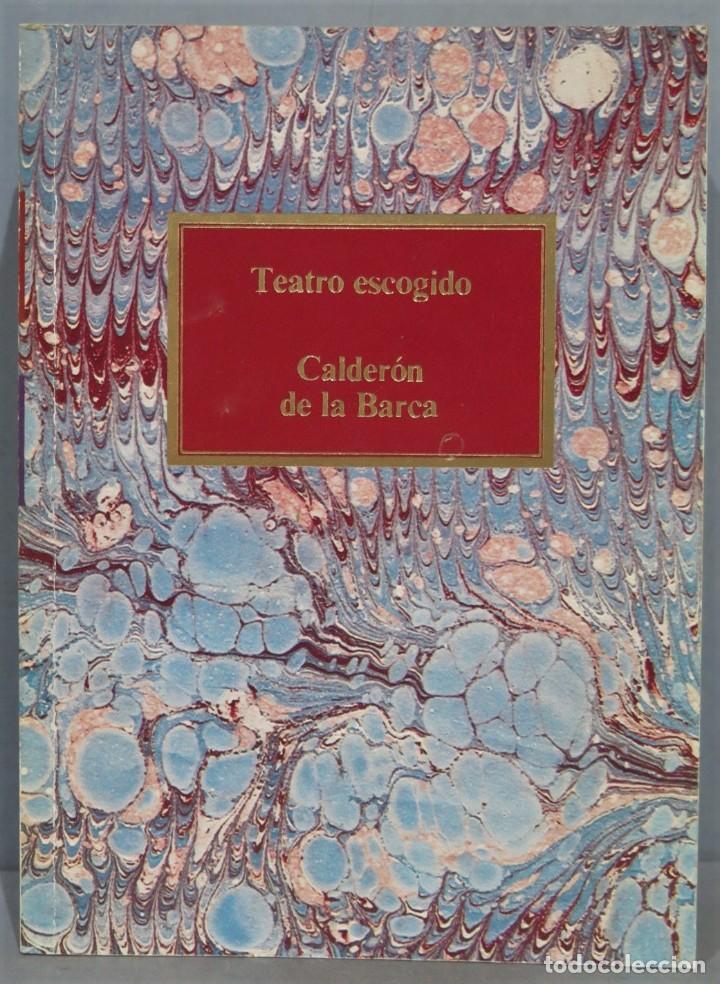 Libros antiguos: TEATRO ESCOGIDO. CALDERON DE LA BARCA - Foto 1