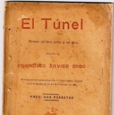 Libros antiguos: EL TÚNEL. DRAMA EN TRES ACTOS Y EN VERSO. AÑO EDICIÓN 1895