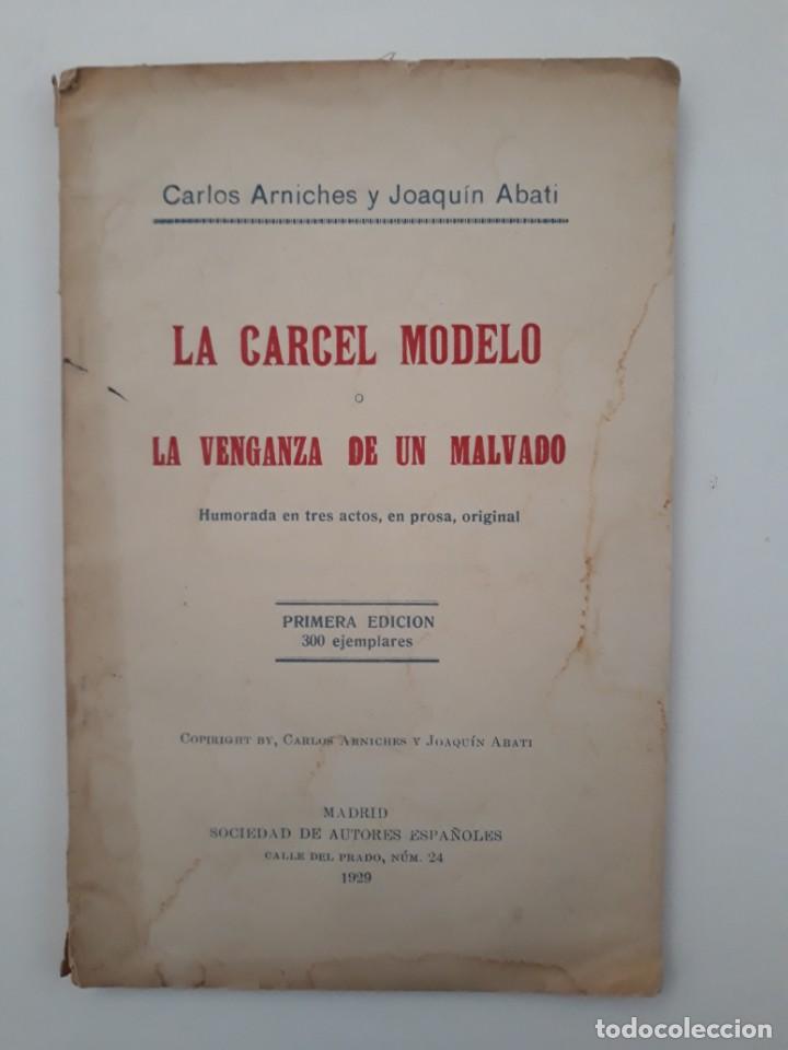 Libros antiguos: LA CARCEL MODELO O LA VENGANZA DE UN MALVADO. Madrid, 1929. 1&ordf; Edici&oacute;n de 300 EJEMPLARES