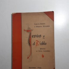 Libros antiguos: JESÚS Y EL DIABLO LUIS DE ZULUETA Y EDUARDO MARQUINA 1899. Lote 246488210
