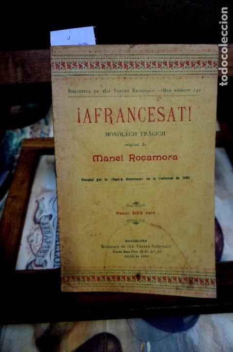 Libros antiguos: manel rocamora.&iexcl;afrancesat&iexcl; monolech tragich