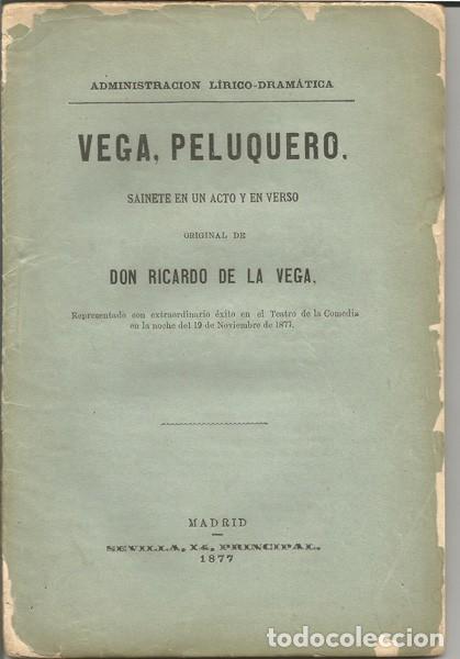 Livres anciens: Vega, Peluquero - VEGA, RICARDO DE LA (1877 PRIMERA EDICION)