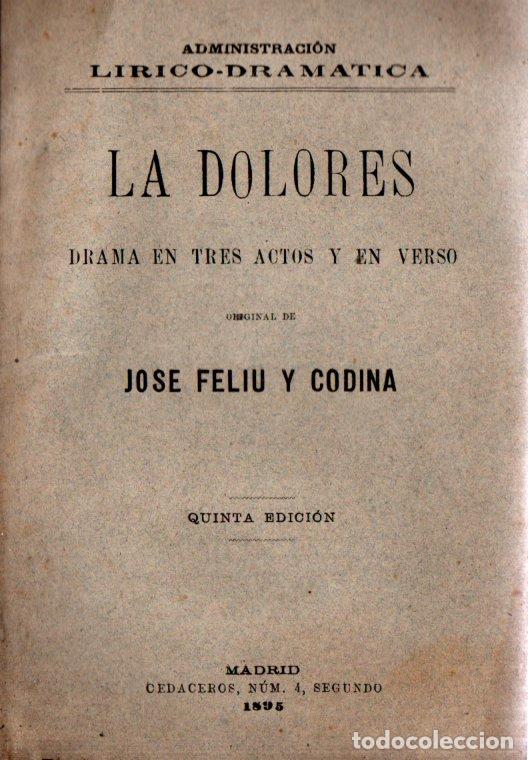 Libros antiguos: FELIU Y CODINA : LA DOLORES (VELASCO, 1895) - Foto 1