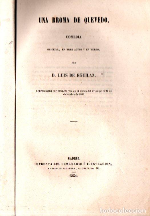 Libros antiguos: LUIS DE EGUILAZ : UNA BROMA DE QUEVEDO (1854) - Foto 1