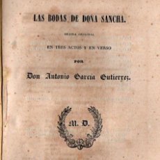 Libros antiguos: ANTONIO GARCÍA GUTIÉRREZ : LAS BODAS DE DOÑA SANCHA (REPULLÉS, 1843). Lote 252833040