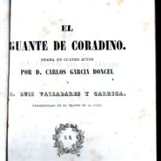 Libros antiguos: CARLOS GARCÍA DONCEL / LUIS VALLADARES Y GARRIGA : EL GUANTE DE CORADINO (IMP. NACIONAL, 1844). Lote 253971135