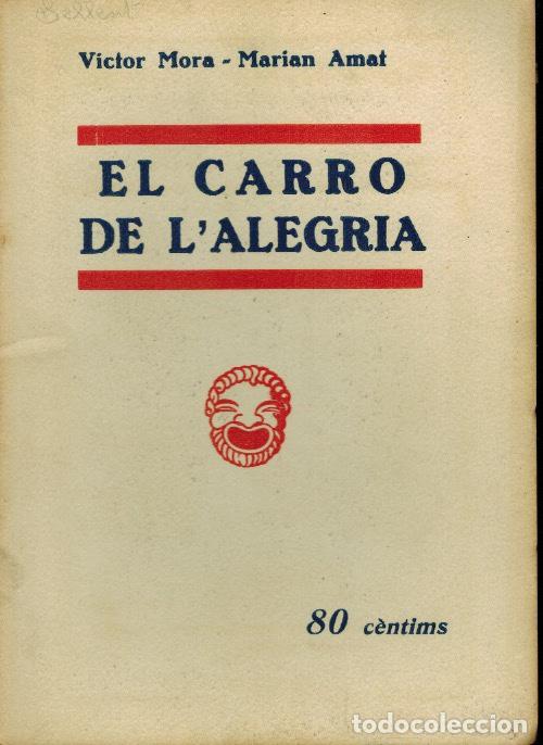 Libros antiguos: EL CARRO DE L&acute;ALEGRIA - Foto 1