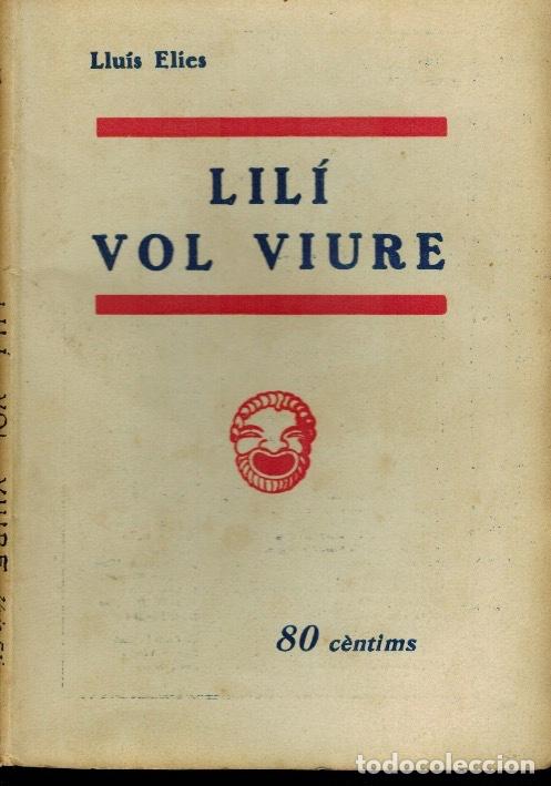 Libros antiguos: LIL&Iacute; VOL VIURE - Foto 1