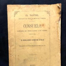 Libros antiguos: CONSUELO, COMEDIA. D. ADELARDO LÓPEZ DE AYALA. MADRID. IMPRENTA Y FUNDICIÓN DE M. TELLO. 1878.. Lote 260269085