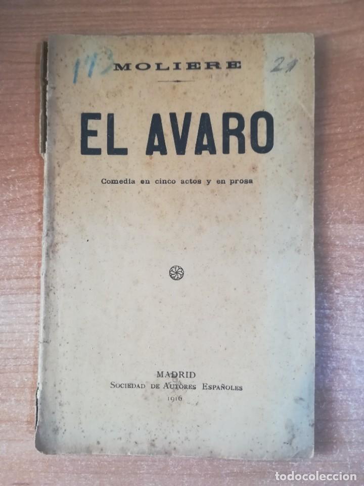 Libros antiguos: El Avaro. Comedia en cinco actos y en prosa - Moliere - 1916 - Foto 1