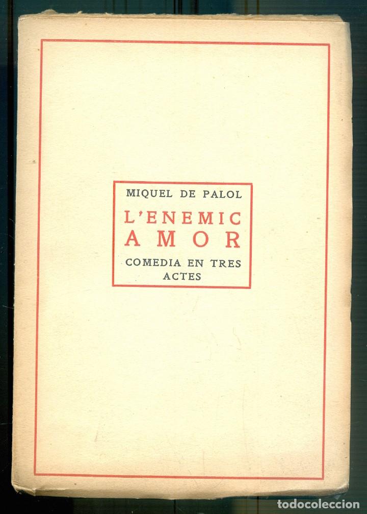 Old books: NUMULITE L0466 Miquel de Palol L'enemic Amor Comedia en tres actes 1921 Teatre