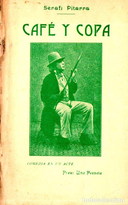 Libros antiguos: SERAF&Iacute; PITARRA : CAFE Y COPA (BONAVIA, 1908) - Foto 1