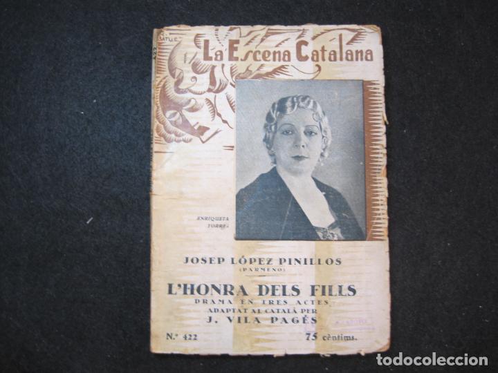 Livros antigos: LA ESCENA CATALANA-ENRIQUETA TORRES-L'HONRA DELS FILLS-VER FOTOS-(K-3226)