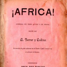 Libros antiguos: A. FERRER Y CODINA : ÁFRICA (BADIA, 1897) TEATRE CATALÀ. Lote 268411539