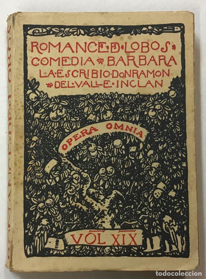 Libros antiguos: VALLE INCL&Aacute;N, Ramon del. ROMANCE DE LOBOS. COMEDIA B&Aacute;RBARA. - Foto 1
