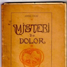 Libros antiguos: ADRIÀ GUAL - MISTERI DE DOLOR - DRAMA DE MÓN EN TRES ACTES - 1904-1912 - IMP. A. ARTÍS. Lote 273647438