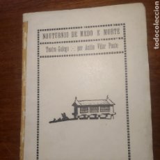 Libros antiguos: NOUTURNIO DE MEDO E MORTE ANTÓN VILAR PONTE 1935 EDICIÓN NÓS PRIMERA EDICIÓN DIBUJO CASTELAO GALLEGO