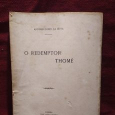 Libros antiguos: 1903. O REDEMPTOR THOMÉ. TEATRO. ANTONIO GOMES DA SILVA.