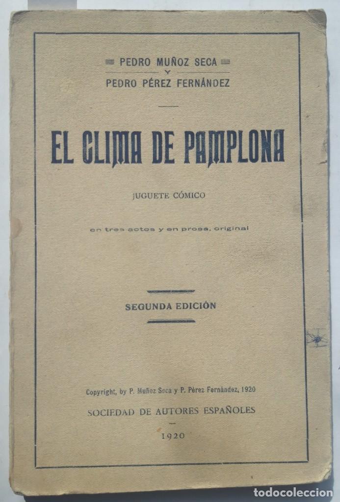 Livros antigos: El Clima de Pamplona: Juguete C&oacute;mico en Tres Actos y en Prosa, Origina (1920)