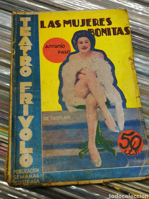 Libri antichi: TEATRO FRIVOLO- LAS MUJERES BONITAS, IME MADELAIN. A&Ntilde;OS 30'S.