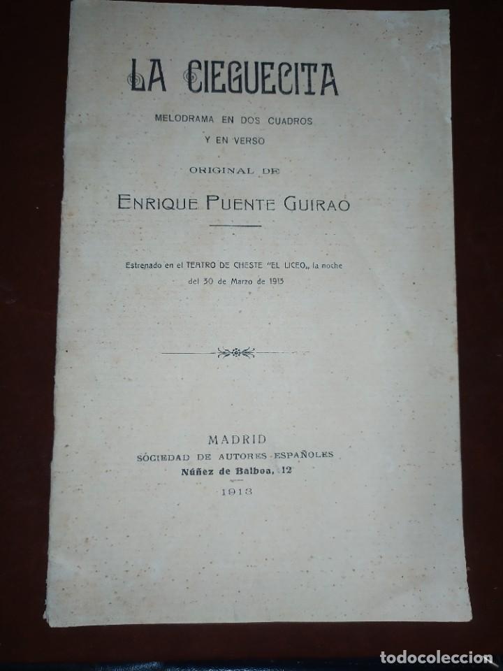 Libri antichi: LA CIEGUECITA MELODRAMA EN DOS CUADROS ENRIQUE PUENTE GUIRAO VALENCIA VIUDA DE R. ORTEGA 1913 &Uacute;NICO